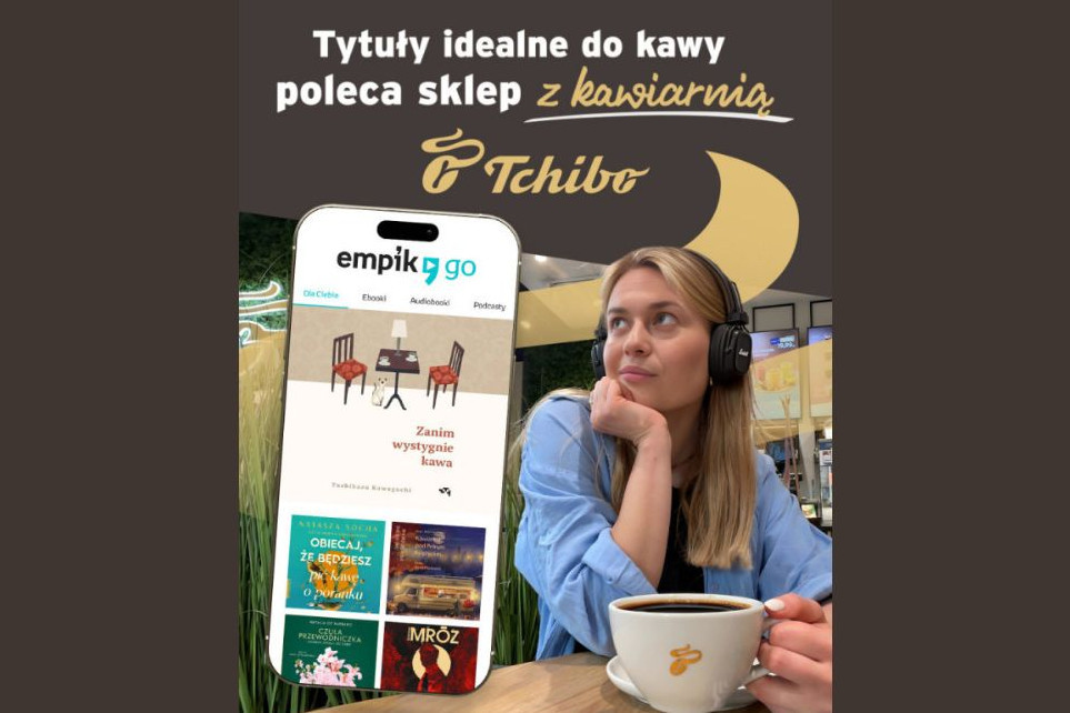 Tchibo i Empik Go przygotowały wspólną promocję i ruszają z kampanią