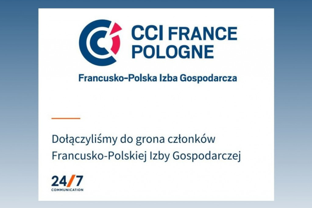 24/7 Communication członkiem Francusko-Polskiej Izby Gospodarczej